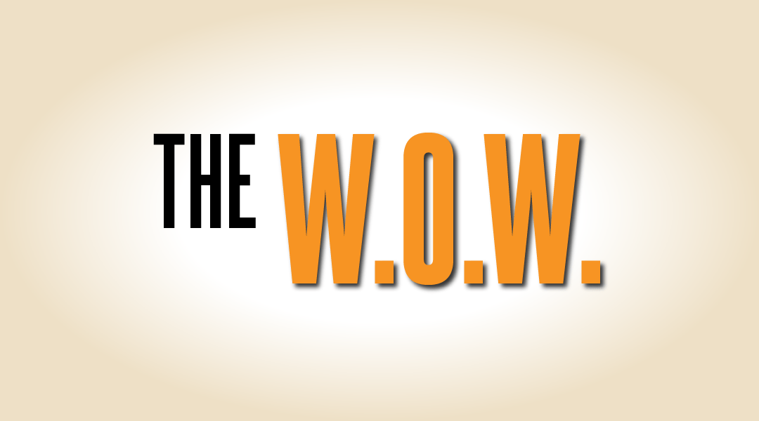 The W.O.W.